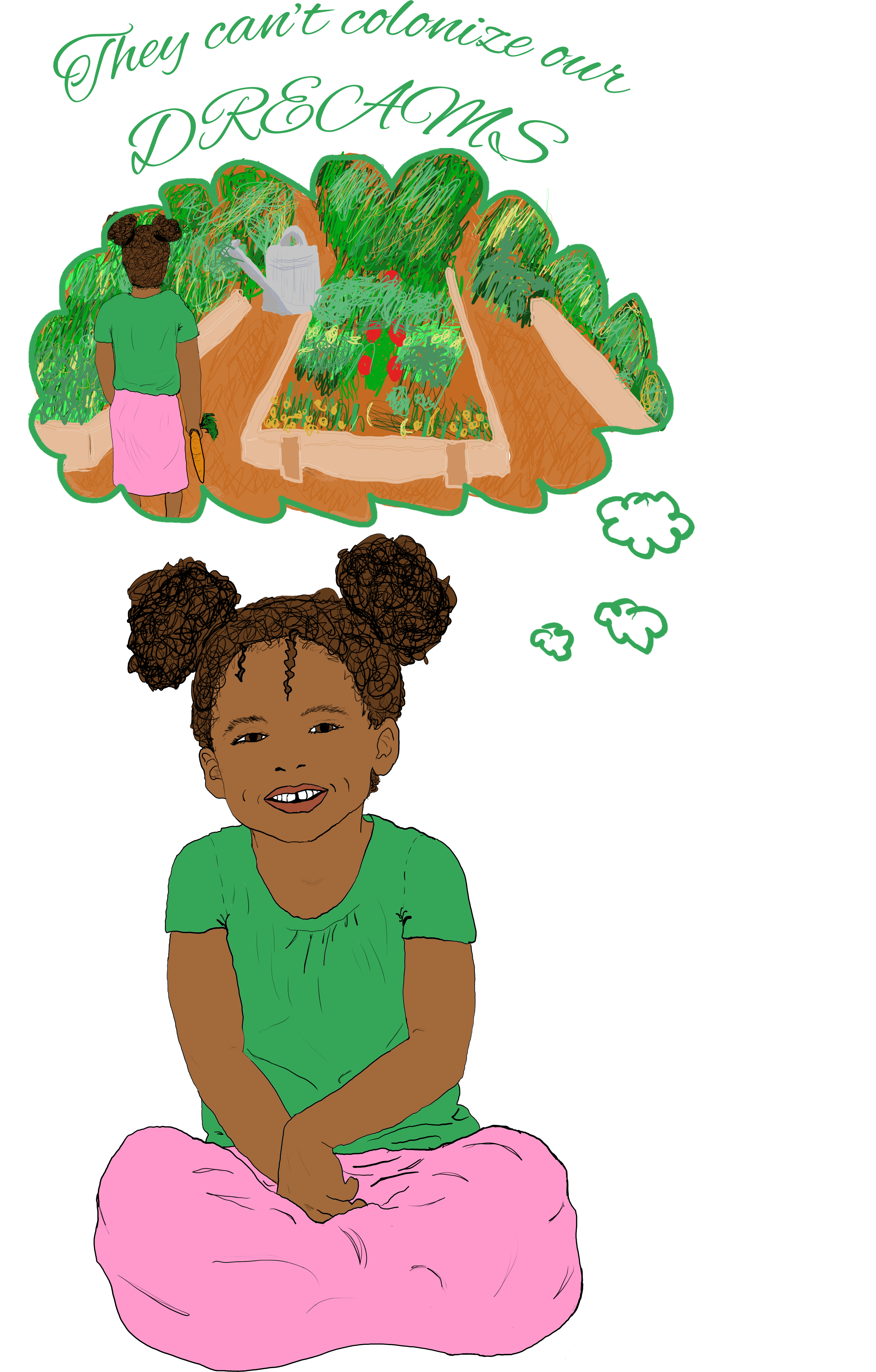 They Can't Colonize Our Dreams