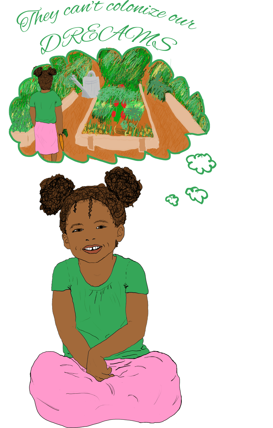 They  Can't Colonize Our Dreams