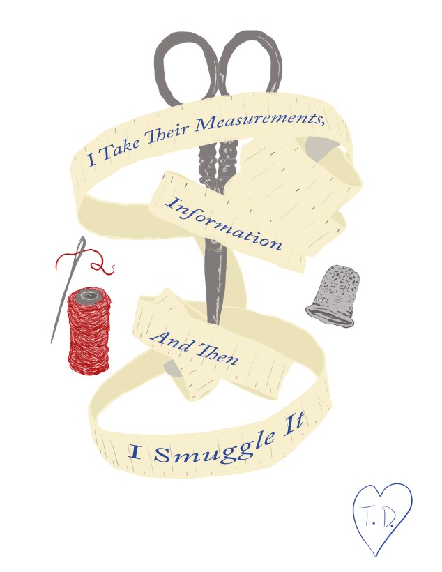 A tailor spying on the British government I take their measurements, information And then I smuggle it To my brothers, revolutionary covenant I’m running with the Sons of Liberty And I am loving it! — Hercules Mulligan, Hamilton